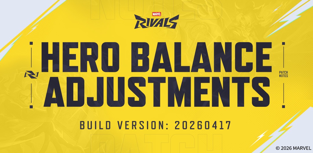 【MarvelRivals】4月17日配信のヒーロー調整まとめ